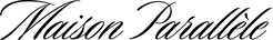 Maison Parallèle - Início